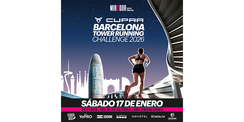 En este momento estás viendo El Mirador Torre Glòries acoge el campeonato mundial de la Tower Running World Association con la primera edición nocturna de la CUPRA Barcelona Tower Running Challenge 2026