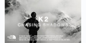 Lee más sobre el artículo THE NORTH FACE PRESENTA: «K2 CHASING SHADOWS»